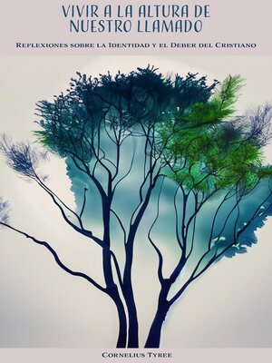 cover image of Vivir a la Altura de Nuestro Llamado Reflexiones sobre la Identidad y el Deber del Cristiano